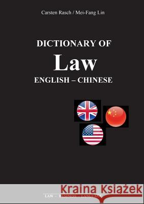 Dictionary of Law: English - Chinese Rasch, Carsten 9783734761836