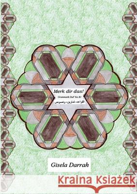 Merk dir das! Grammatik DaF bis B1: Merksätze auf Arabisch Gisela Darrah 9783734763892 Books on Demand