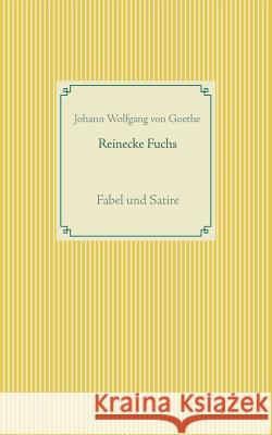 Reinecke Fuchs: Fabel und Satire Weber, Frank 9783734764691 Books on Demand
