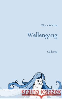 Wellengang Olivia Wartha 9783734765032 Books on Demand
