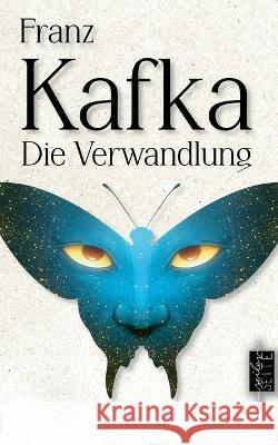 Die Verwandlung: Erz?hlung Franz Kafka Michael Seiler 9783734773303