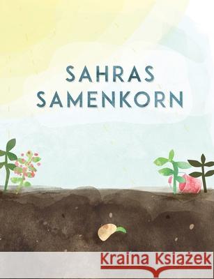 Sahras Samenkorn Tobias Seitz 9783734777691 Books on Demand