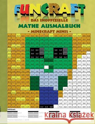 Funcraft - Das Inoffizielle Mathe Ausmalbuch: Minecraft Minis (Cover Zombie) Theo Von Taane 9783734782152 Books on Demand