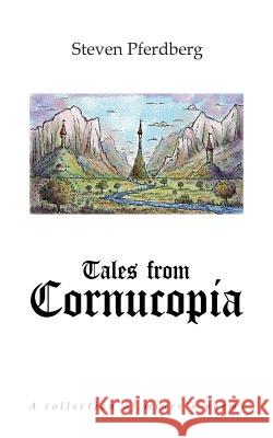 Tales from Cornucopia: A collection of miner's poems Pferdberg, Steven 9783734787621 Books on Demand