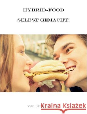 Hybrid-Food: Selbst gemacht! Sunday, Ann 9783734798276