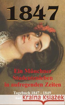 1847: Tagebuch 1847 - 1849 Rost, Karl Georg Valentin 9783734799853