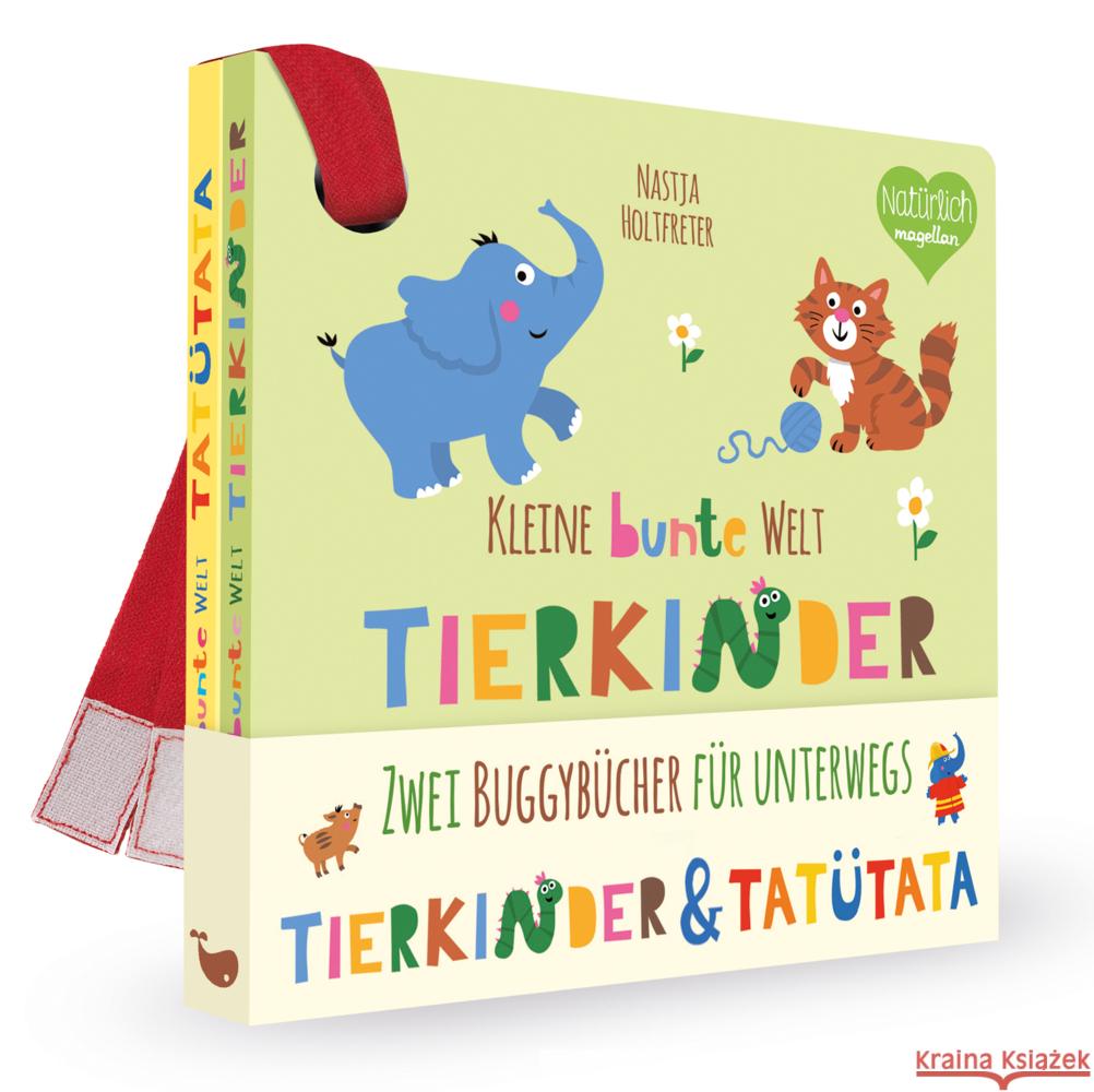 Kleine bunte Welt - Tierkinder & Tatütata Holtfreter, Nastja 9783734816093 Magellan