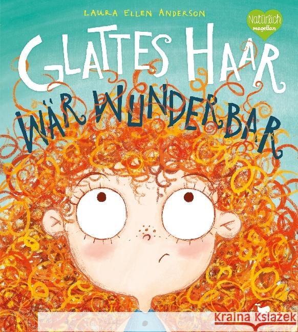 Glattes Haar wär' wunderbar Anderson, Laura Ellen 9783734820373