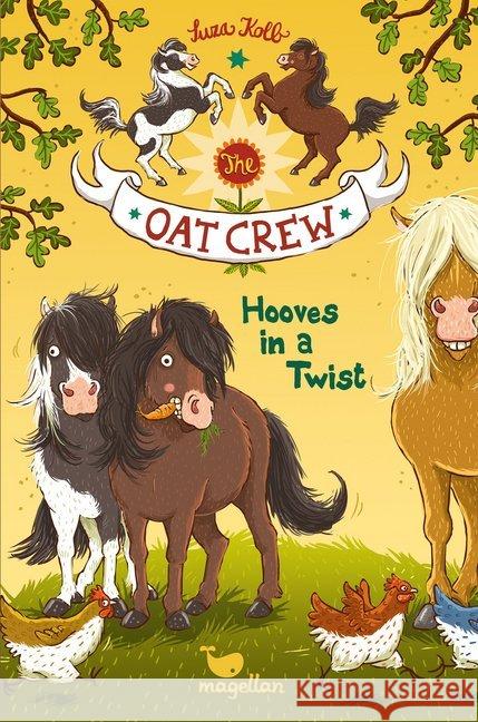 The Oat Crew - Hooves in a Twist Kolb, Suza 9783734840425 Magellan