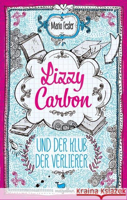 Lizzy Carbon und der Klub der Verlierer Fesler, Mario 9783734854071 Magellan