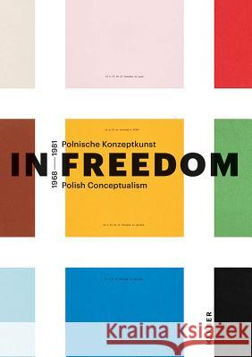 Exercises in Freedom: Polish Conceptualism 1968-1981 Polit, Pawel 9783735604941 Kerber Verlag