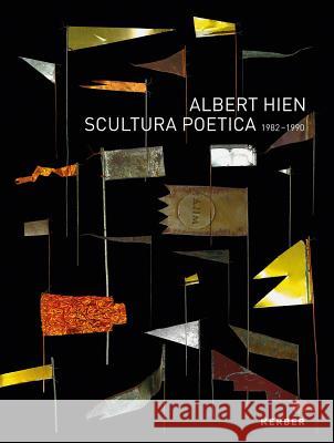 Albert Hien: Scultura Poetica, 1982-1990 Hien, Albert 9783735605177