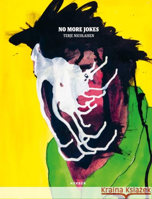 Terje Nicolaisen: No More Jokes Nicolaisen, Terje 9783735605504