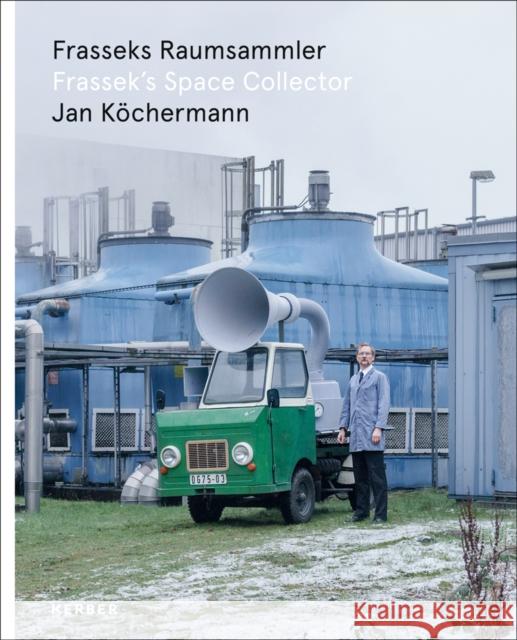Jan Köchermann: Frassek's Space Collector Köchermann, Jan 9783735607218 Kerber Verlag