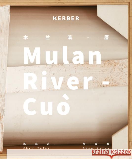 Chen Yufan & Chen Yujun: Mulan River Yufan, Chen 9783735607270