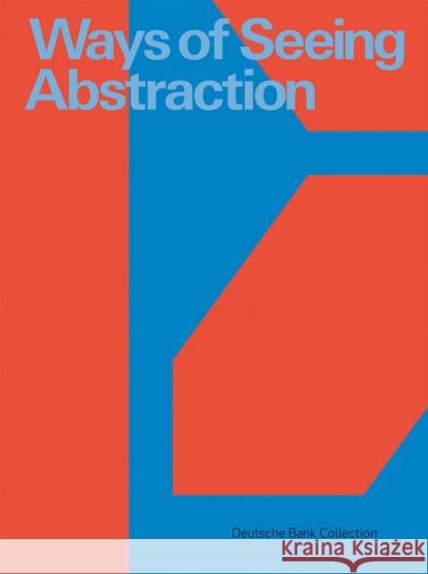 Ways of Seeing Abstraction Kerber Verlag 9783735607751 Kerber Verlag