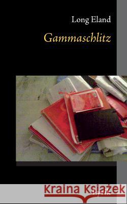 Gammaschlitz Long Eland 9783735711458