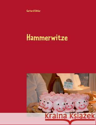 Hammerwitze Gerhard Kohler 9783735723376 Books on Demand