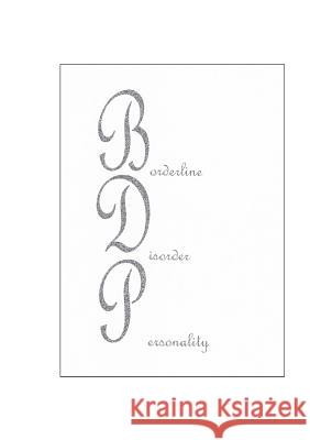 BDP: Borderline Disorder Personality Dinter, Nicolaus 9783735725073 Books on Demand