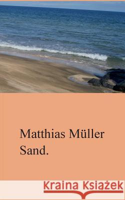 Sand. Matthias Müller 9783735737281