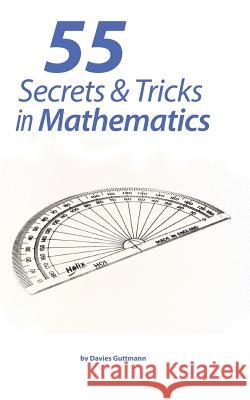 55 Secrets & Tricks of Mathematics Davies Guttmann 9783735741264