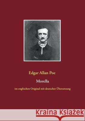 Morella: im englischen Original mit deutscher Übersetzung Oswald, Hans-Peter 9783735750938