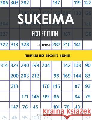 Sukeima Eco Edition: Yellow Belt Book- Bonsai N°2 - Beginner Funk, Philippe 9783735756787 Books on Demand