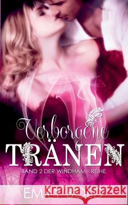 Verborgene Tränen: Die Windhams, Band 2 Emily Bold 9783735759962 Books on Demand