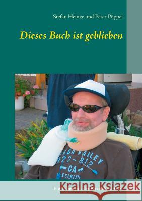 Dieses Buch ist geblieben: Leben mit ALS Heinze, Stefan 9783735760241