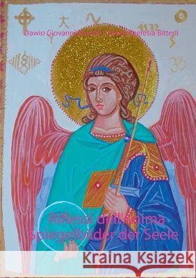 Riflessi dell'Anima - Spiegelbilder der Seele Dawio Giovanni Bordoli Maria Theresia Bitterli 9783735760319