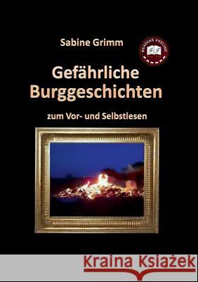 Gefährliche Burggeschichten: zum Vor- und Selbstlesen Grimm, S. 9783735777638 Books on Demand