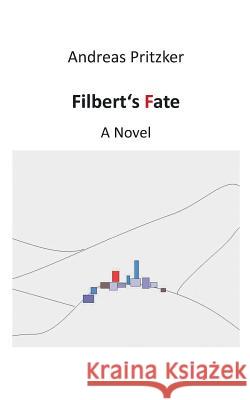 Filbert's Fate Pritzker, Andreas 9783735779847 Books on Demand