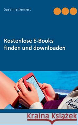 Kostenlose E-Books finden und downloaden Susanne Rennert 9783735781338 Books on Demand