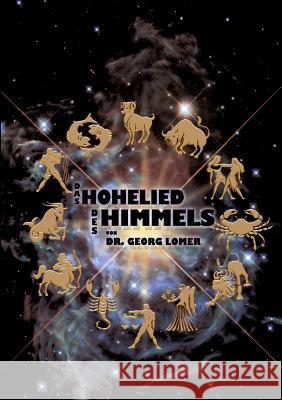 Das Hohelied des Himmels Georg Lomer 9783735782311 Books on Demand