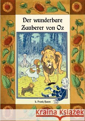 Der wunderbare Zauberer von Oz - Die Oz-Bücher Band 1: Deutsche Neuübersetzung von Maria Weber Baum, L. Frank 9783735786258