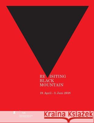Revisiting Black Mountain Paolo Bianchi Brandon Farnsworth Martin Jaeggi 9783735787422 Books on Demand