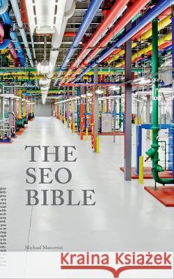 The SEO Bible: Everything you need to know about Search engine optimization (SEO) Marcovici, Michael 9783735792419