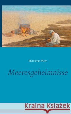Meeresgeheimnisse Myrna Van Meer 9783735793607 Books on Demand
