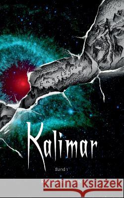 Kalimar: Band 1 Bielmeier, Robert 9783735793638
