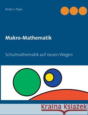 Makro-Mathematik Bodo V 9783735794192 Books on Demand