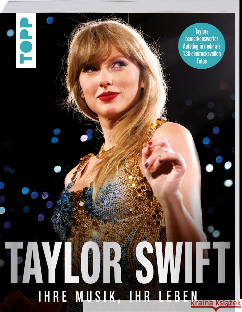 Taylor Swift. Ihre Musik, ihr Leben. frechverlag 9783735852335