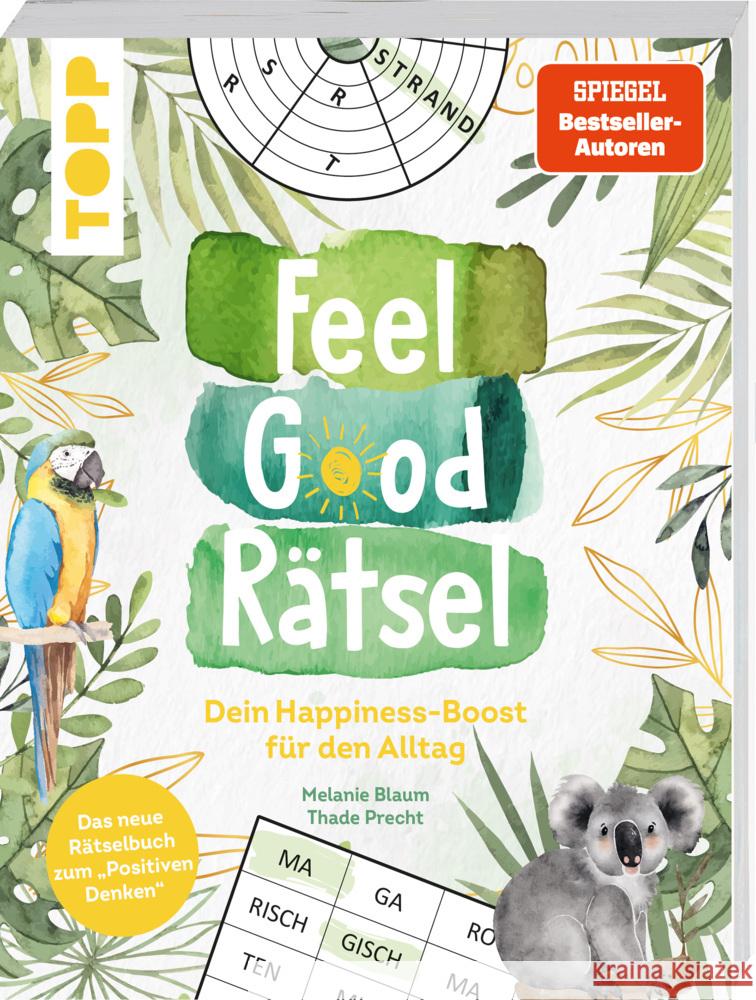 Feel Good Rätsel. Noch mehr Rätsel zum »Positiven Denken« Blaum, Melanie, Precht, Thade 9783735852342