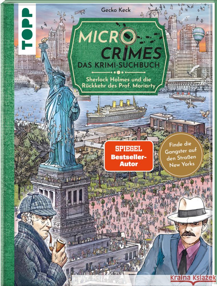 Micro Crimes. Das Krimi-Suchbuch. Sherlock Holmes und die Rückkehr des Prof. Moriarty. Finde die Gangster von New York im Gewimmel der Goldenen 20er! Keck, Gecko, Weis, Christian 9783735852410