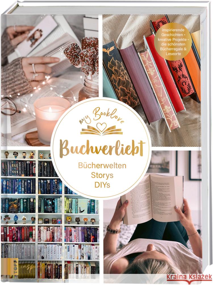 Buchverliebt. Bücherwelten. Storys. DIYs. Mit einem Vorwort von Bianca Iosivoni. frechverlag 9783735853202