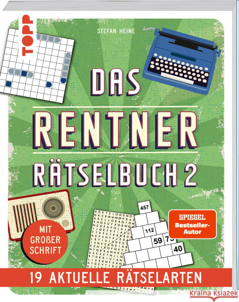 Das Rentner-Rätselbuch 2 - 19 aktuelle Rätselarten mit Nostalgie-Effekt Heine, Stefan 9783735853356