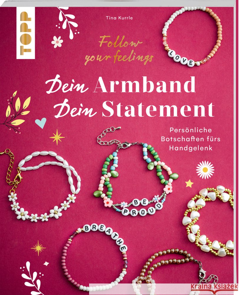 Dein Armband - dein Statement Kurrle, Tina 9783735854018 Frech