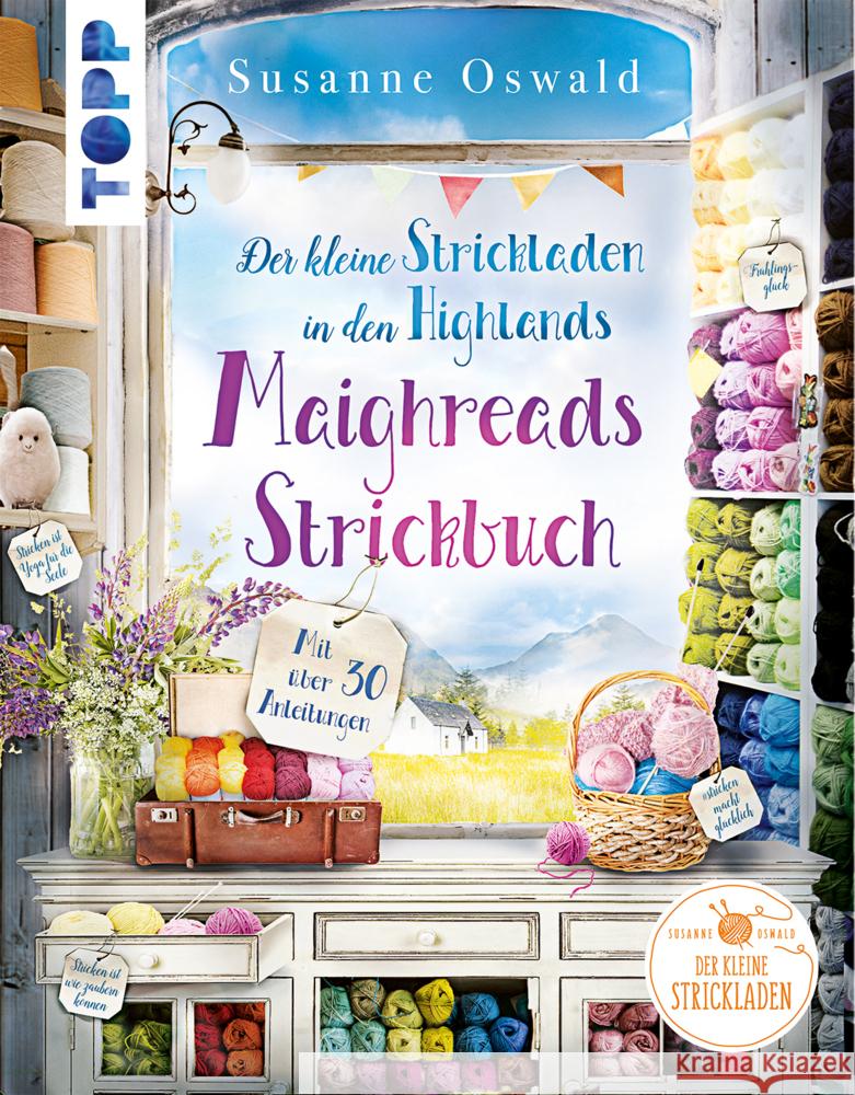 Der kleine Strickladen in den Highlands. Maighreads Strickbuch Oswald, Susanne 9783735870322 Frech