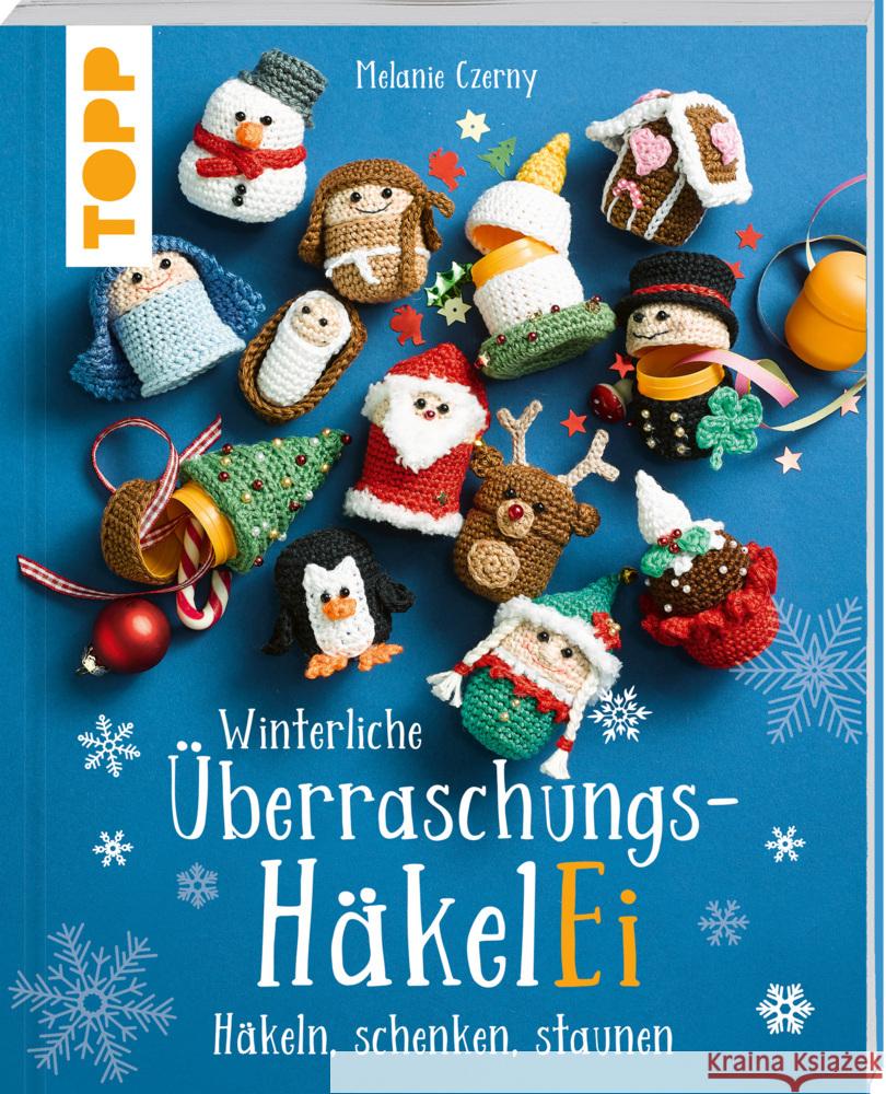 Winterliche Überraschungs-HäkelEi (kreativ.kompakt.) Czerny, Melanie 9783735870551