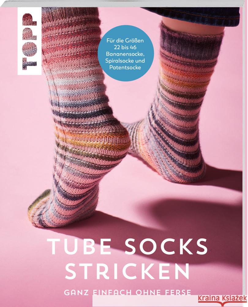 Tube Socks stricken - ganz einfach ohne Ferse Zimmermann, Brigitte, Sander, Barbara, Brüggemann, Ulrike 9783735870766