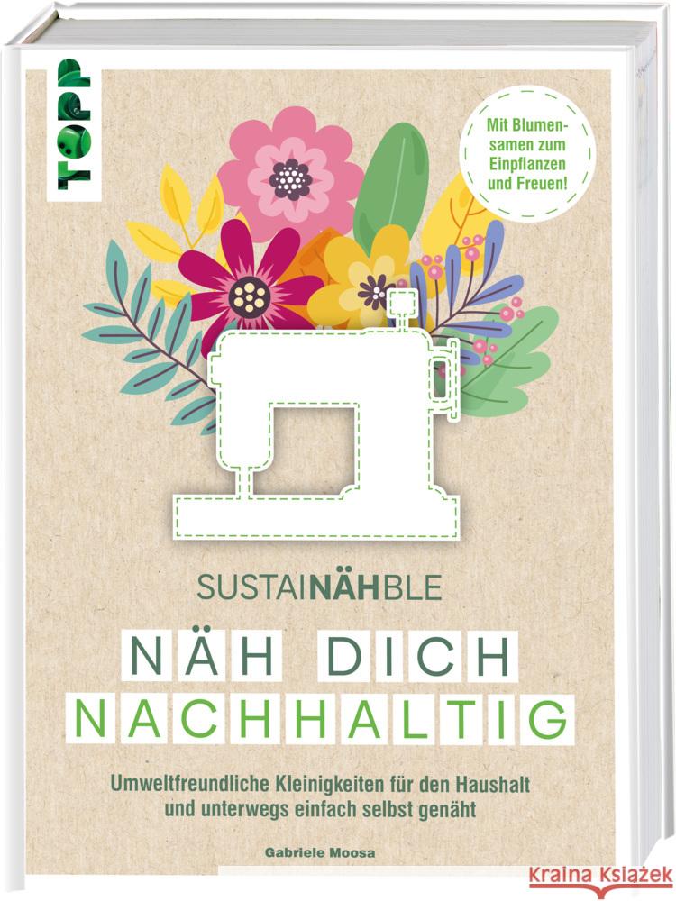 SustaiNÄHble - Näh dich nachhaltig Moosa, Gabriele 9783735870834 Frech